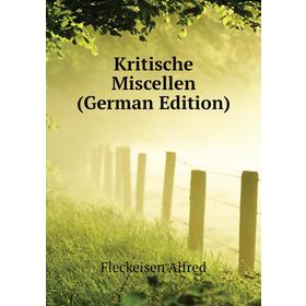 

Книга Kritische Miscellen