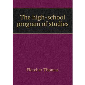 

Книга The high-school program of studies