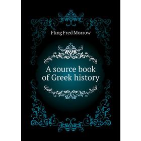

Книга A source book of Greek history