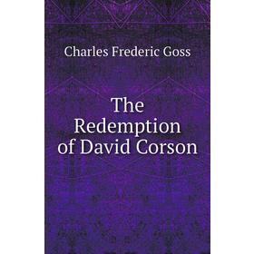 

Книга The Redemption of David Corson