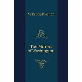 

Книга The Mirrors of Washington