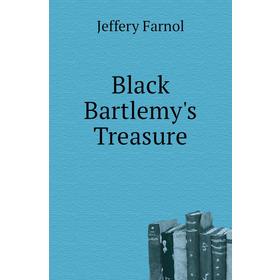

Книга Black Bartlemy's Treasure