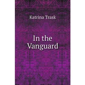 

Книга In the Vanguard