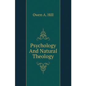

Книга Psychology And Natural Theology