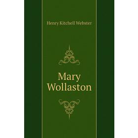 

Книга Mary Wollaston