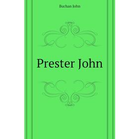 

Книга Prester John