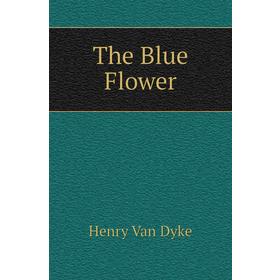 

Книга The Blue Flower