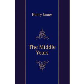 

Книга The Middle Years