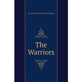 

Книга The Warriors