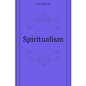 

Книга Spiritualism
