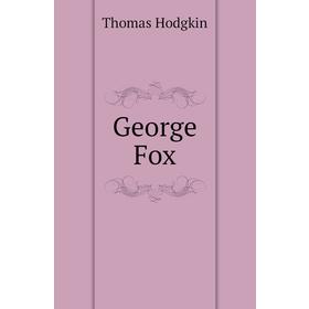 

Книга George Fox