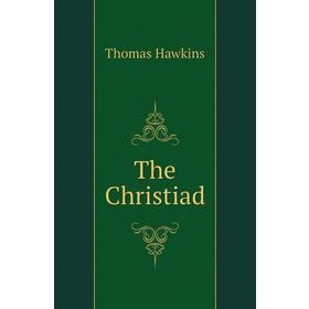 

Книга The Christiad