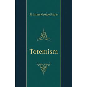 

Книга Totemism