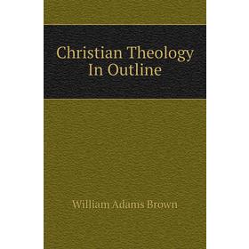 

Книга Christian Theology In Outline