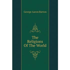

Книга The Religions Of The World