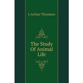 

Книга The Study Of Animal Life