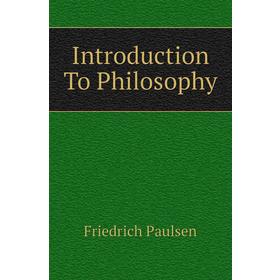 

Книга Introduction To Philosophy