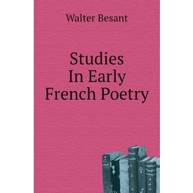 

Книга Studies In Early French Poetry