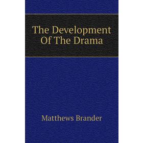 

Книга The Development Of The Drama