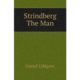 

Книга Strindberg The Man