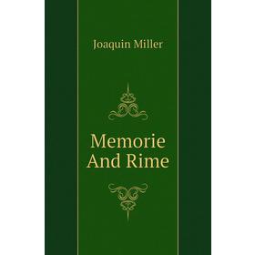 

Книга Memorie And Rime