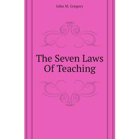 

Книга The Seven Laws Of Teaching