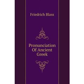 

Книга Pronunciation Of Ancient Greek