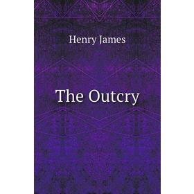

Книга The Outcry