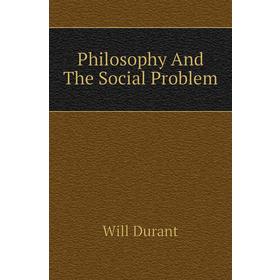 

Книга Philosophy And The Social Problem