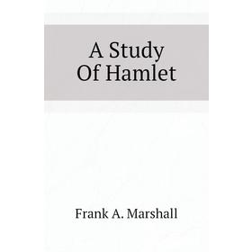 

Книга A Study Of Hamlet