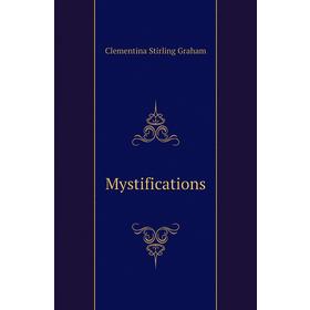 

Книга Mystifications