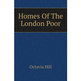 

Книга Homes Of The London Poor