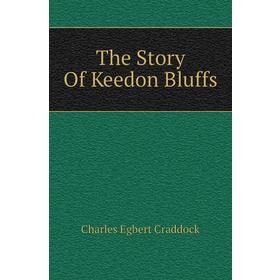 

Книга The Story Of Keedon Bluffs