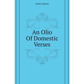 

Книга An Olio Of Domestic Verses