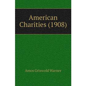 

Книга American Charities (1908)