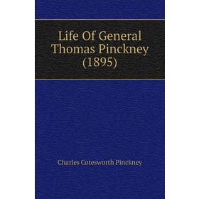 

Книга Life Of General Thomas Pinckney (1895)