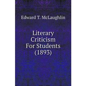 

Книга Literary Criticism For Students (1893)