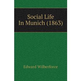 

Книга Social Life In Munich (1863)