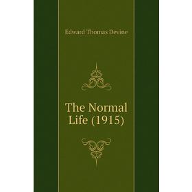 

Книга The Normal Life (1915)