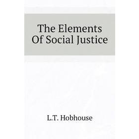 

Книга The Elements Of Social Justice