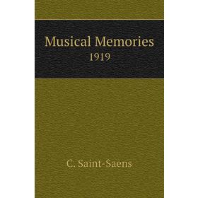 

Книга Musical Memories 1919