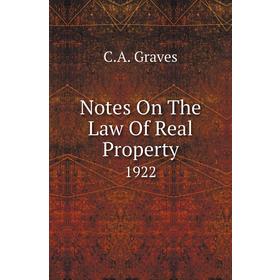 

Книга Notes On The Law Of Real Property 1922