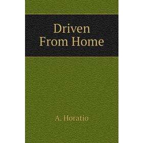 

Книга Driven From Home