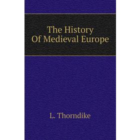 

Книга The History Of Medieval Europe