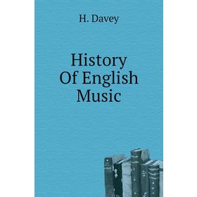 

Книга History Of English Music