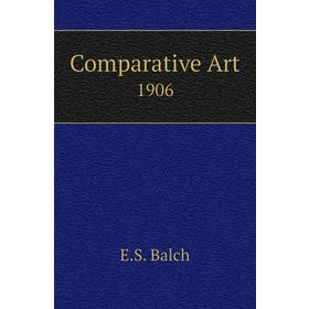 

Книга Comparative Art1906
