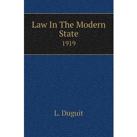 

Книга Law In The Modern State 1919