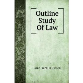 

Книга Outline Study Of Law