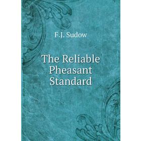 

Книга The Reliable Pheasant Standard