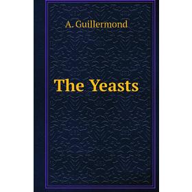 

Книга The Yeasts